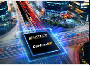 Lattice����˼Certus-NX FPGA������ܵ͹���ͨ��FPGA��